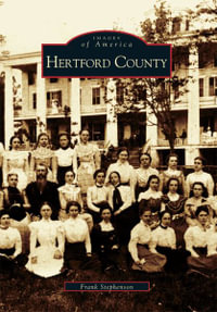 Hertford County : Images of America - Frank Stephenson