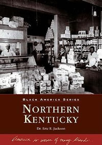 Northern Kentucky : Black America - Eric R Jackson