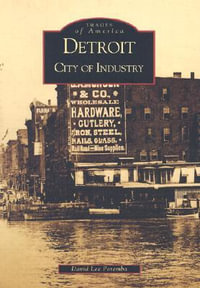 Detroit : City of Industry - David Lee Poremba