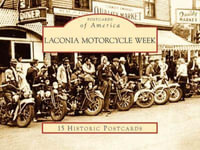 Laconia Motorcycle Week : Postcards of America - Charlie St Clair