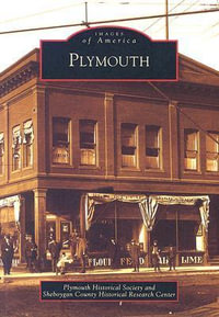 Plymouth : Images of America - Plymouth Historical Society