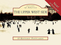 The Upper West Side : Postcards of America - Michael V. Susi