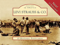 Levi Strauss & Co. : Postcards of America - Lynn Downey