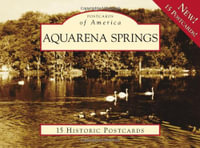 Aquarena Springs : 15 Historic Postcards - Doni Weber