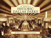 Historic Dallas Parks : Postcards of America - John H. Slate