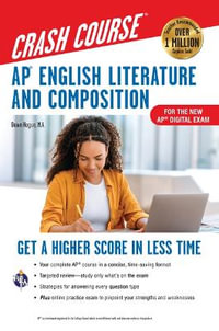 AP English Literature & Composition Crash Course, Book + Online : Get a Higher Score in Less Time - Dawn Hogue