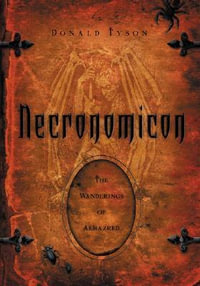 Necronomicon : The Wanderings of Alhazred - Donald Tyson