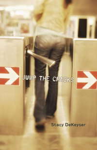 Jump the Cracks - Stacy DeKeyser