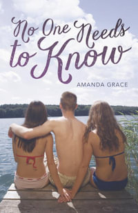 No One Needs to Know - Amanda Grace