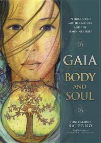 Gaia : Body & Soul - Toni Carmine Salerno