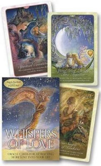 Whispers of Love Oracle : Oracle Cards for Attracting More Love Into Your Life - Angela Hartfield