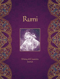 Rumi Journal : Writing & Creativity Journal - Alana Fairchild