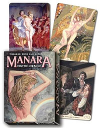 Manara Erotic Oracle : Chakras, Eros, and Astrology - Milo Manara