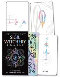 Sigil Witchery Oracle : 60 Cards for Drawing Magic - Laura Tempest Zakroff