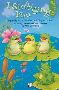 I Sing, You Sing : Book & CD - Sally K Albrecht