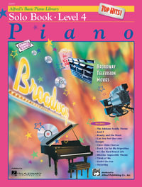 Alfred's Basic Piano Library Top Hits! Solo Book - Level 4 : Alfred's Basic Piano Library - E L Lancaster