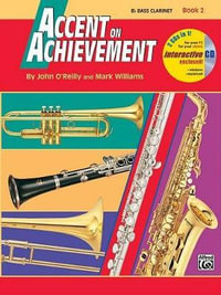 Accent on Achievement: B-Flat Bass Clarinet - Book 2 : Book & CD - Professor John O'Reilly