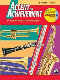 Accent on Achievement: B-Flat Clarinet - Book 2 : Book & CD - Professor John O'Reilly