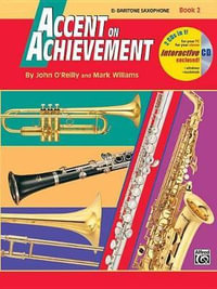 Accent on Achievement Book 2 : E-Flat Baritone Saxophone, Book/CD - John O'Reilly