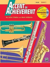 Accent on Achievement, Book 2 : Flute, Book & CD - Professor John O'Reilly