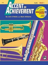 Accent on Achievement: Flute - Book 1 : Book & CD - John O'Reilly