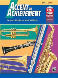 Accent on Achievement: Oboe - Book 1 : Book & CD - Professor John O'Reilly