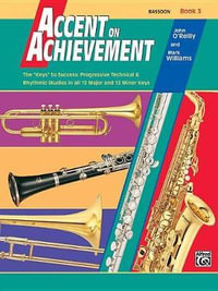 Accent on Achievement, Bk 3 : Bassoon - Professor John O'Reilly