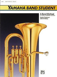 Yamaha Band Student Book 2 : Baritone B.C. - Sandy Feldstein