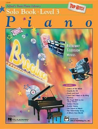 Alfred's Basic Piano Course : Top Hits! Solo Book : Book & CD - E L Lancaster