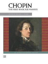 Chopin -- First Book for Pianists : Alfred Masterwork Edition - Frederic Chopin