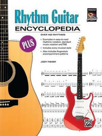 Rhythm Guitar Encyclopedia : Over 450 Rhythms - Jody Fisher