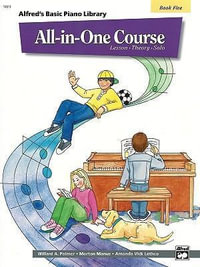 Alfred's Basic All-In-One Course for Children - Book 5 : Lesson * Theory * Solo - Willard A Palmer