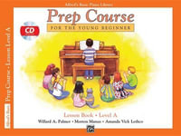 Alfred's Basic Piano Prep Course Lesson Book, Bk a : For the Young Beginner, Book & CD - Willard A Palmer