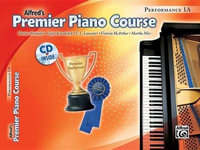 Premier Piano Course: Performance 1A : Alfred's Premier Piano Course - Dennis Alexander