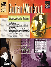 30-Day Guitar Workout : An Exercise Plan for Guitarists, Book & DVD - Jody Fisher