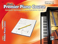 Premier Piano Course: Theory - Level 1A : Universal Edition - Dennis Alexander