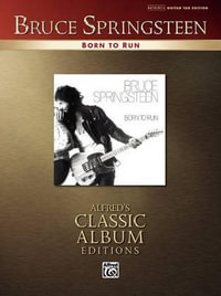 Bruce Springsteen -- Born to Run : Authentic Guitar Tab - Bruce Springsteen