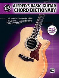 Alfred's Basic Guitar Chord Dictionary : Alfred's Basic Guitar Library - Morton Manus