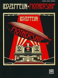 Led Zeppelin -- Mothership : Piano/Vocal/Chords - Led Zeppelin