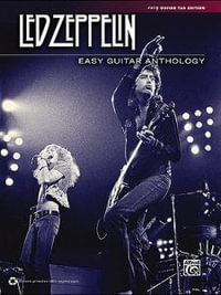 Led Zeppelin : Easy Guitar Anthology - Led Zeppelin