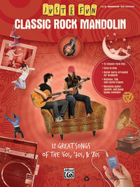 Classic Rock Mandolin : 12 Great Songs of the 60s, 70s, & 80s - Alfred Publishing