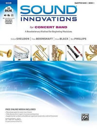 Sound Innovations for Concert Band: Electric Bass - Book 1 : A Revolutionary Method for Beginning Musicians (Electric Bass), Book, CD & DVD - Robert Sheldon