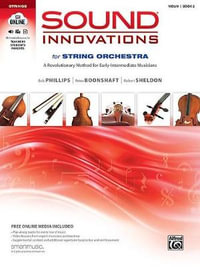 Sound Innovations for String Orchestra: Violin - Book 2 : A Revolutionary Method for Early-Intermediate Musicians (Violin), Book, CD & DVD - Bob Phillips