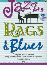 Jazz, Rags & Blues - Book 2 : 8 Original Pieces for the Early Intermediate to Intermediate Pianist, Book & CD - Martha Mier