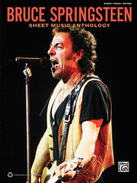 Bruce Springsteen, Sheet Music Anthology : Sheet Music Anthology - Bruce Springsteen