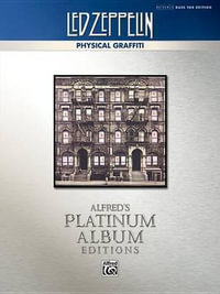 Led Zeppelin: Physical Graffiti : Authentic Bass Tab Edition - Led Zeppelin