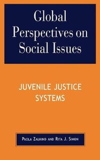 Global Perspectives on Social Issues : Juvenile Justice Systems - Paola Zalkind