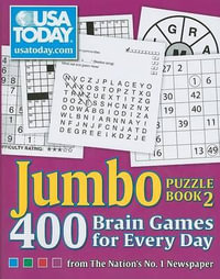 USA Today Jumbo Puzzle Book 2 : 400 Brain Games for Every Day from the Nation's No. 1 Newspaper - Usa Today