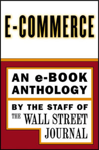 e-Commerce : An e-Book Special Report - The Staff of the Wall Street Journal