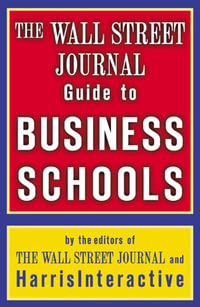 The Wall Street Journal Guide to Business Schools - Harris Interactive